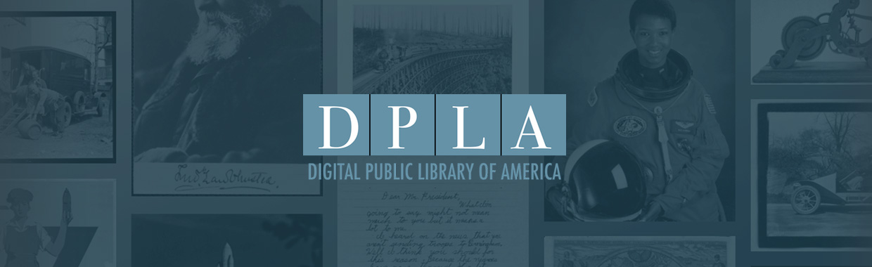 DPLA DIGITAL PUBLIC LIBRARY OF AMERICA